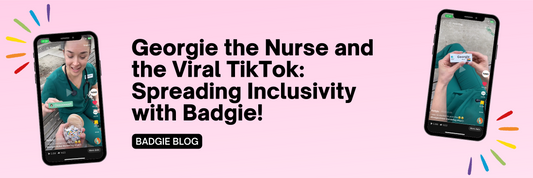 Georgie the Nurse and the Viral TikTok: Spreading Inclusivity with Badgie!