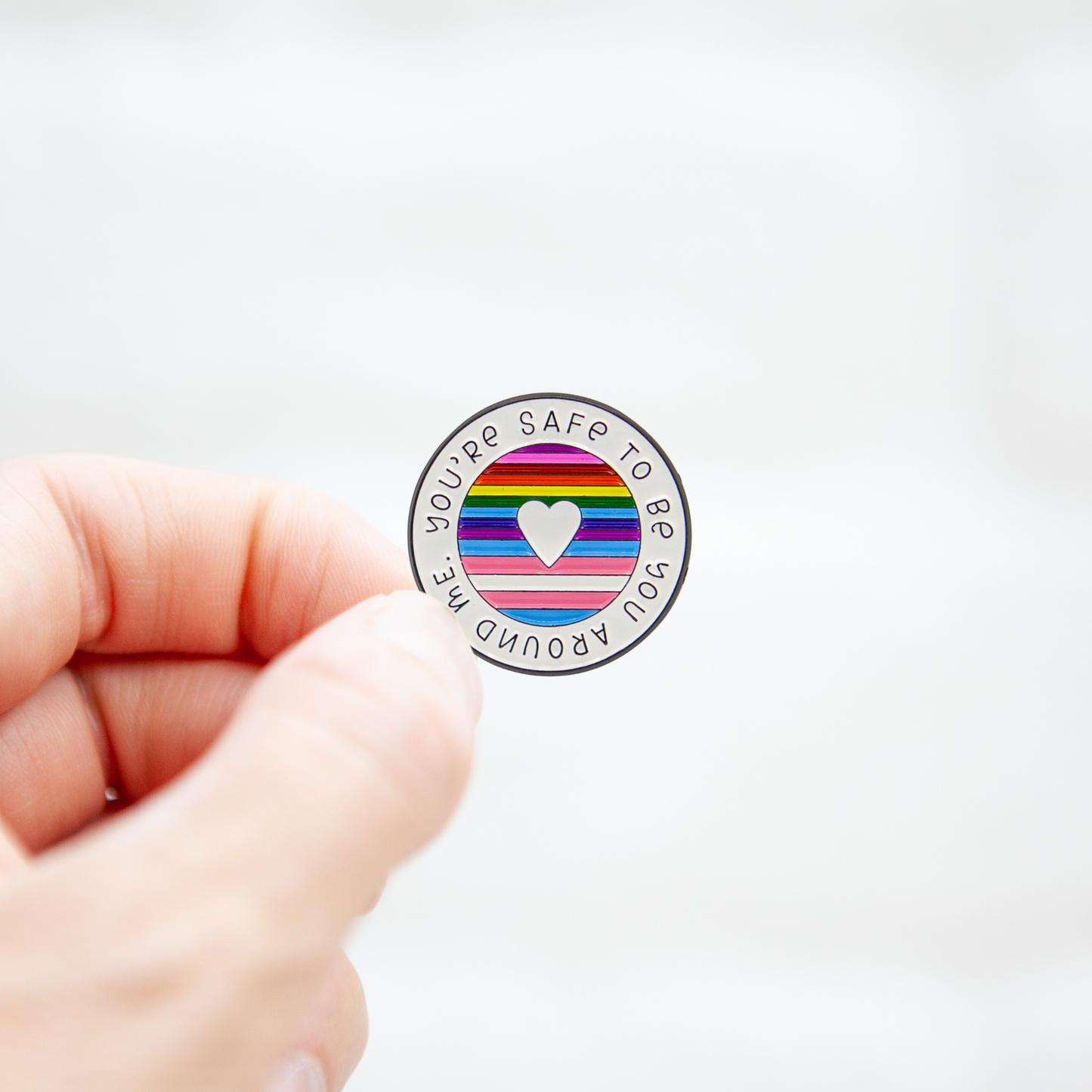 You're Safe To Be You Around Me Pin - Badgie.co