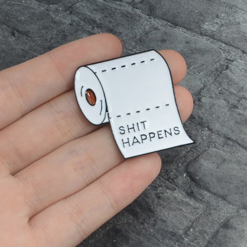 Loo Paper "Sh*t Happens" Pin - Badgie