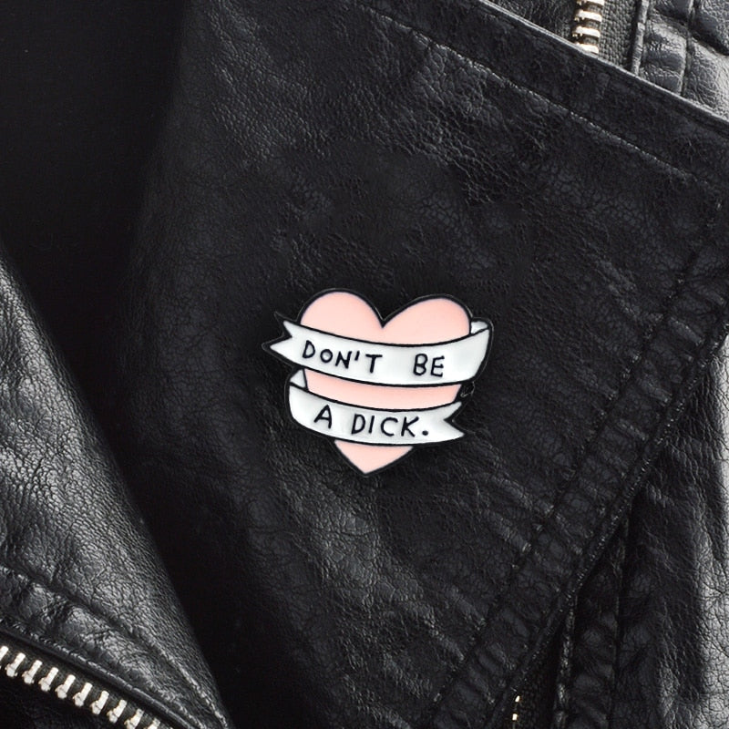 Don't Be A Dick Lapel Pin - Badgie