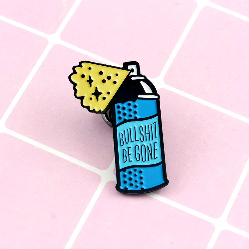 Bullsh*t Be Gone Spray Can Pin - Badgie