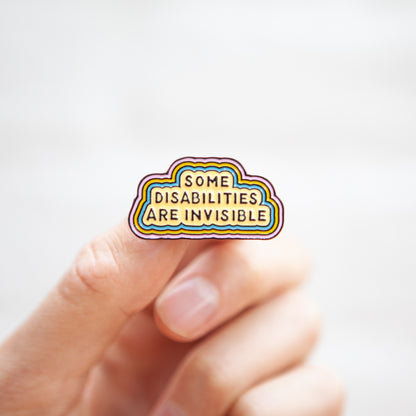 Some Disabilities Are Invisible Pin - Badgie