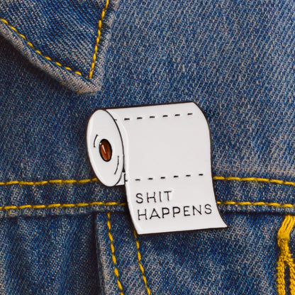 Loo Paper "Sh*t Happens" Pin - Badgie